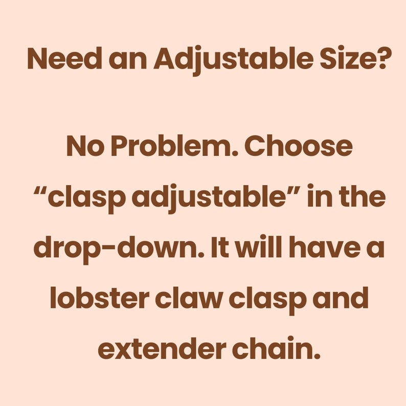 Text on a beige background explaining adjustable size options with lobster claw clasp and extender chain.