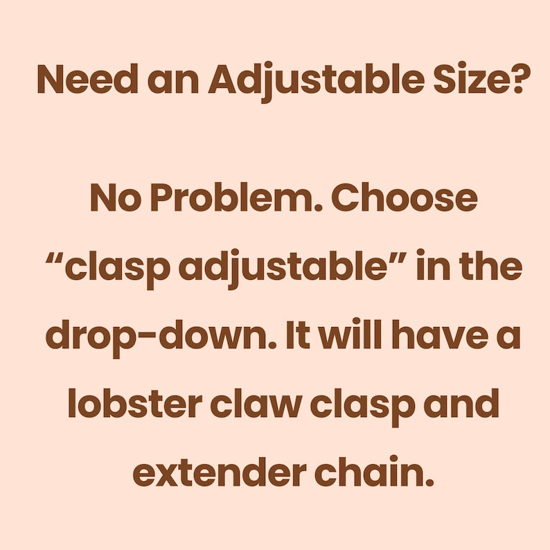 Text on a beige background explaining adjustable size options with a lobster claw clasp and extender chain.